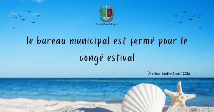 fermeture du bureau municipal - congé estival